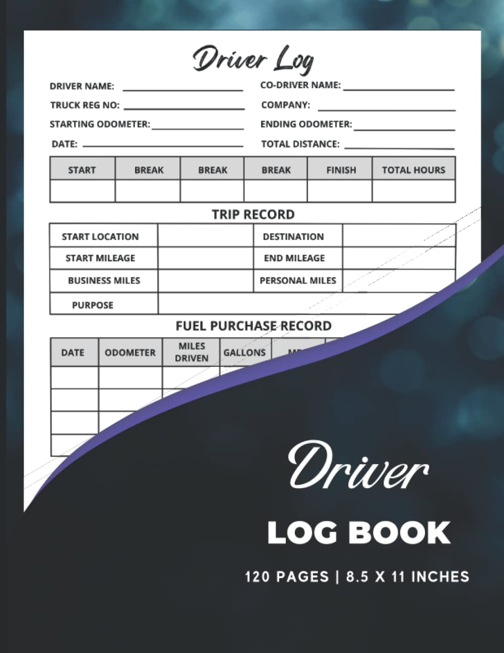 Driver Log Book: A Daily Driver Log Book To Record Vehicle Details, Trip Information, Mileage Logs, & Maintenance Expenses | Mileage Log Book | 8.5 x 11 inches size | 120 Pages