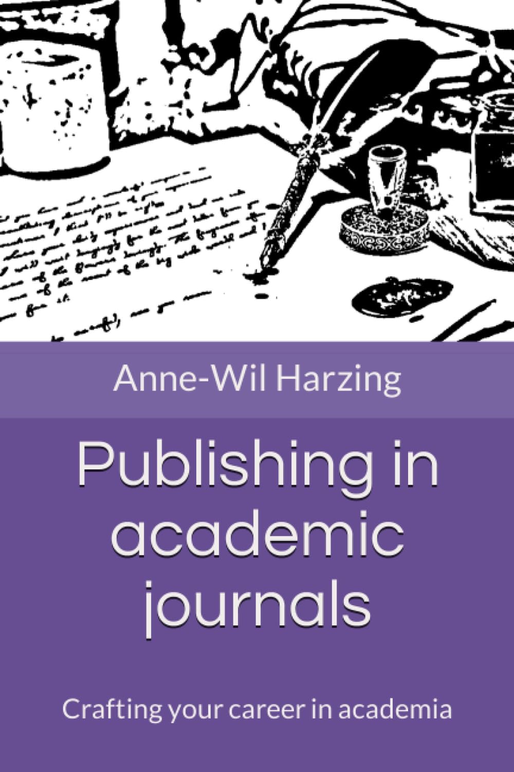 Publishing in academic journals: Crafting your career in academia: 2