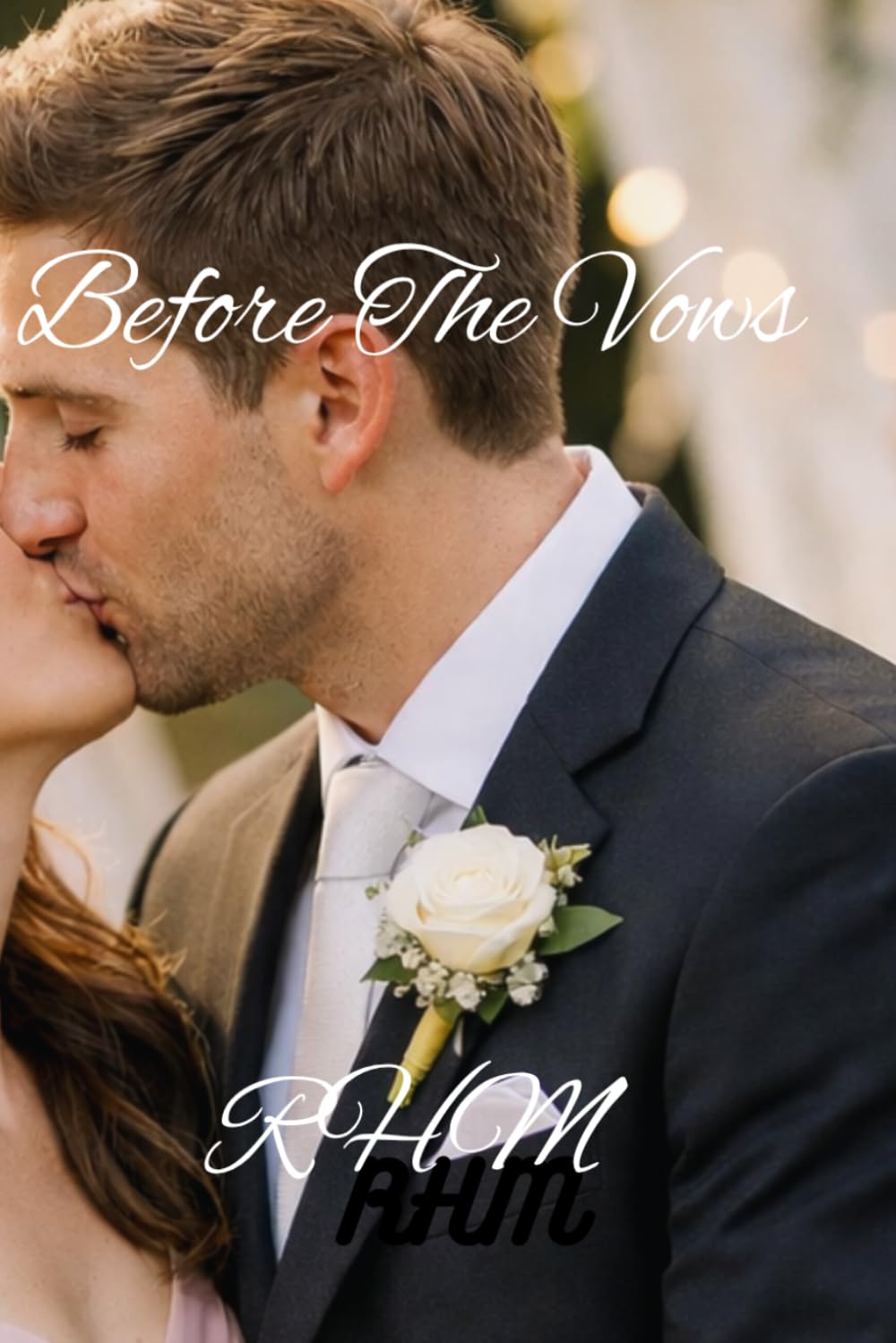 Before The Vows [Special Edition]: A Novel