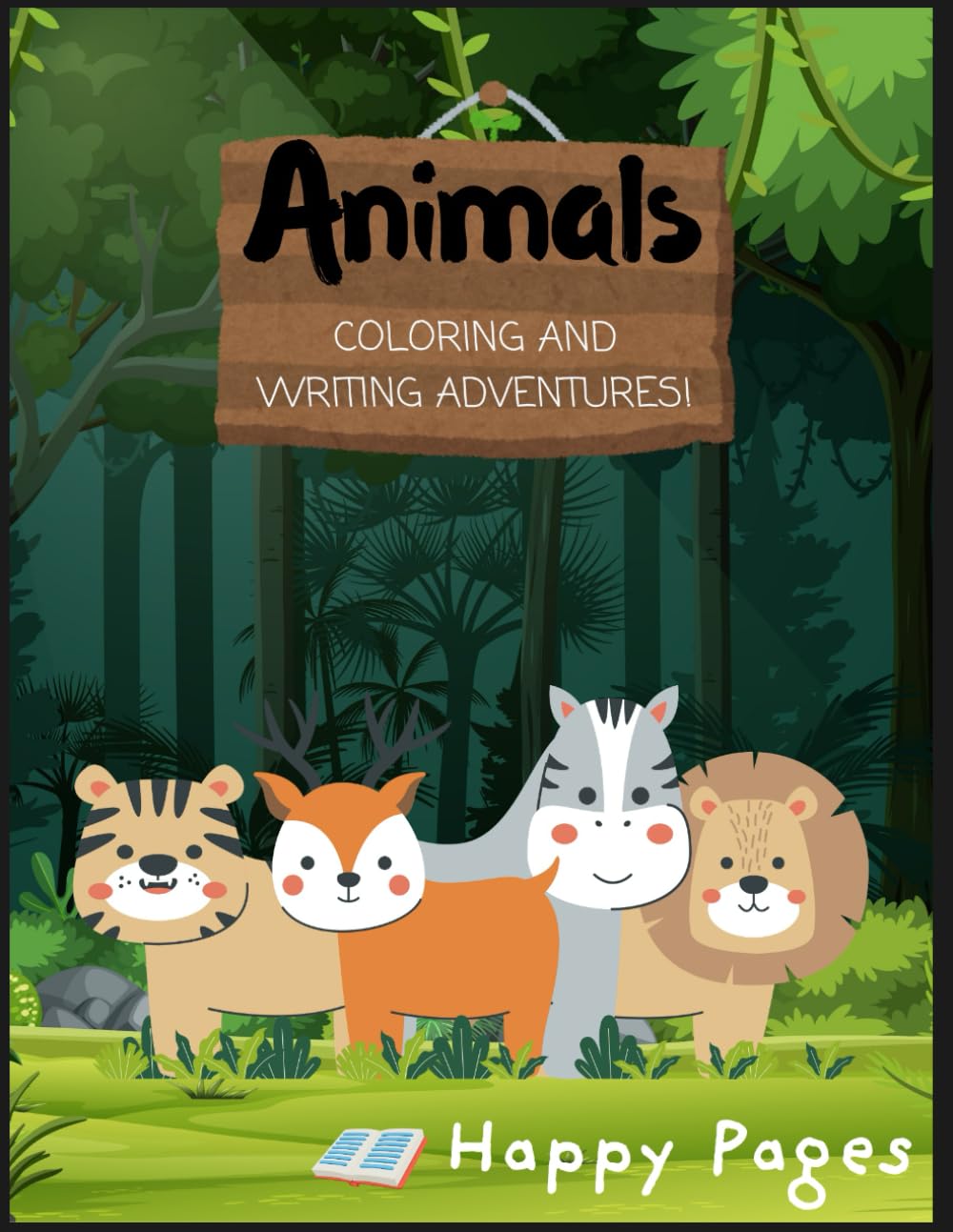 Animals: Colouring and Writing Adventures!