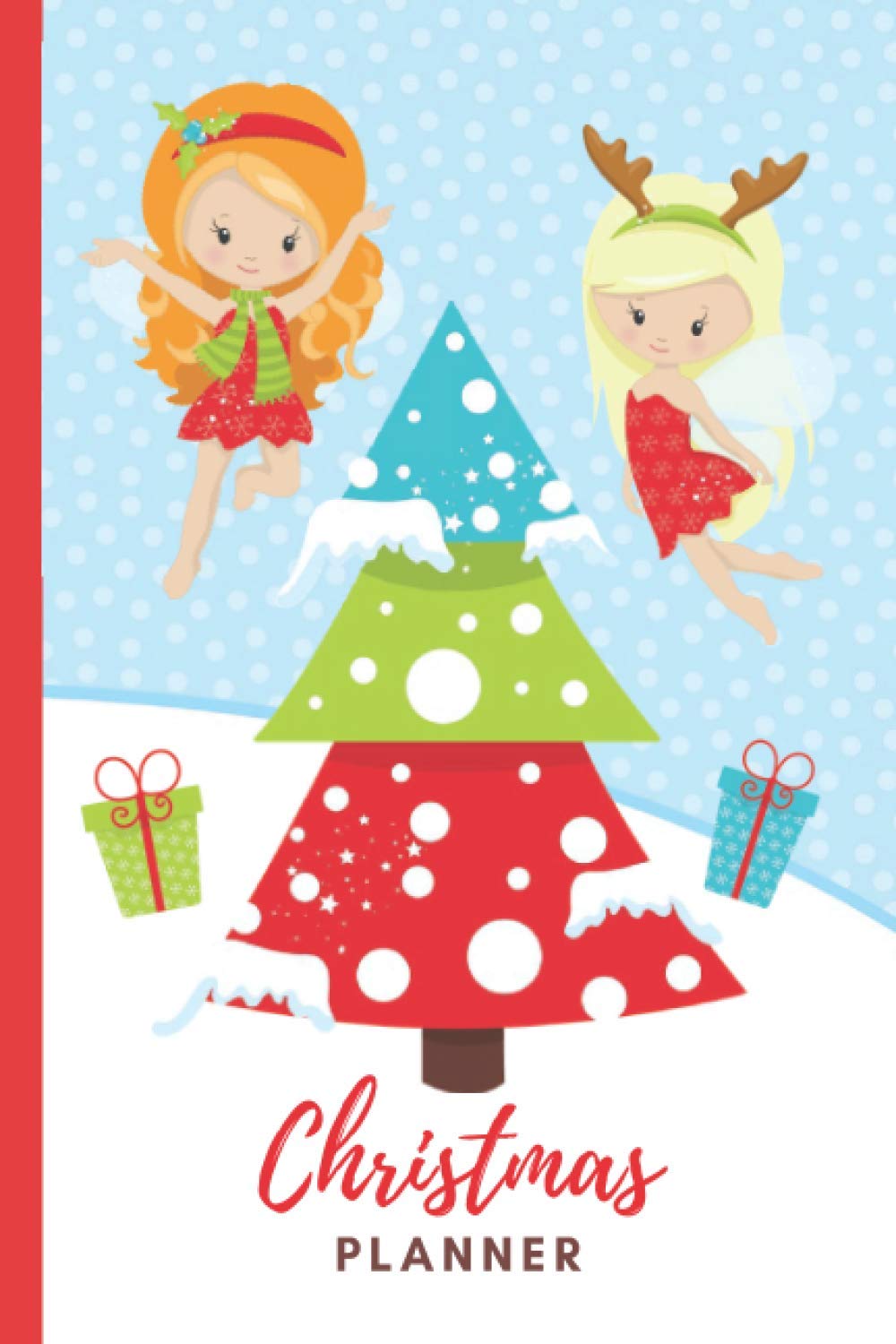 Christmas Planner: Winter Fairy Nymph in Snow Cover / 12-Week To Do List Notebook / Checklist Organizer with Monthly Calendars / 6x9 Size Logbook / Event Planning Gift