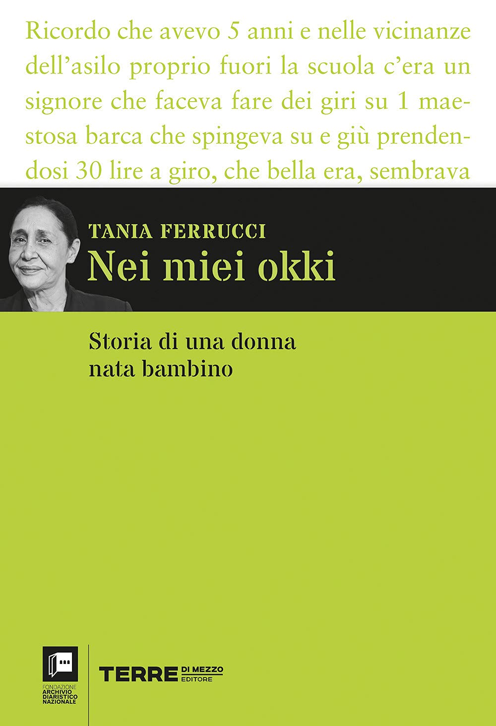 Nei Miei Okki. Storia Di Una Donna Nata Bambino - 4