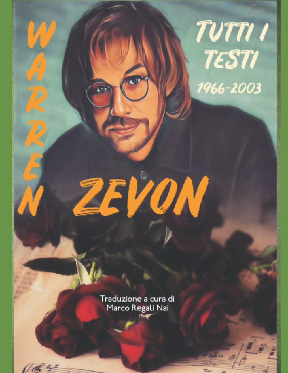Warren Zevon - Tutti i testi: 1966-2003