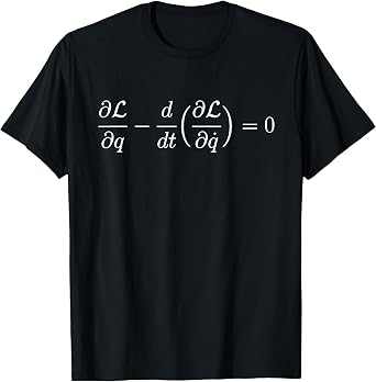 Euler-Lagrange Equation, Fundamental Notion of All Physics T-Shirt