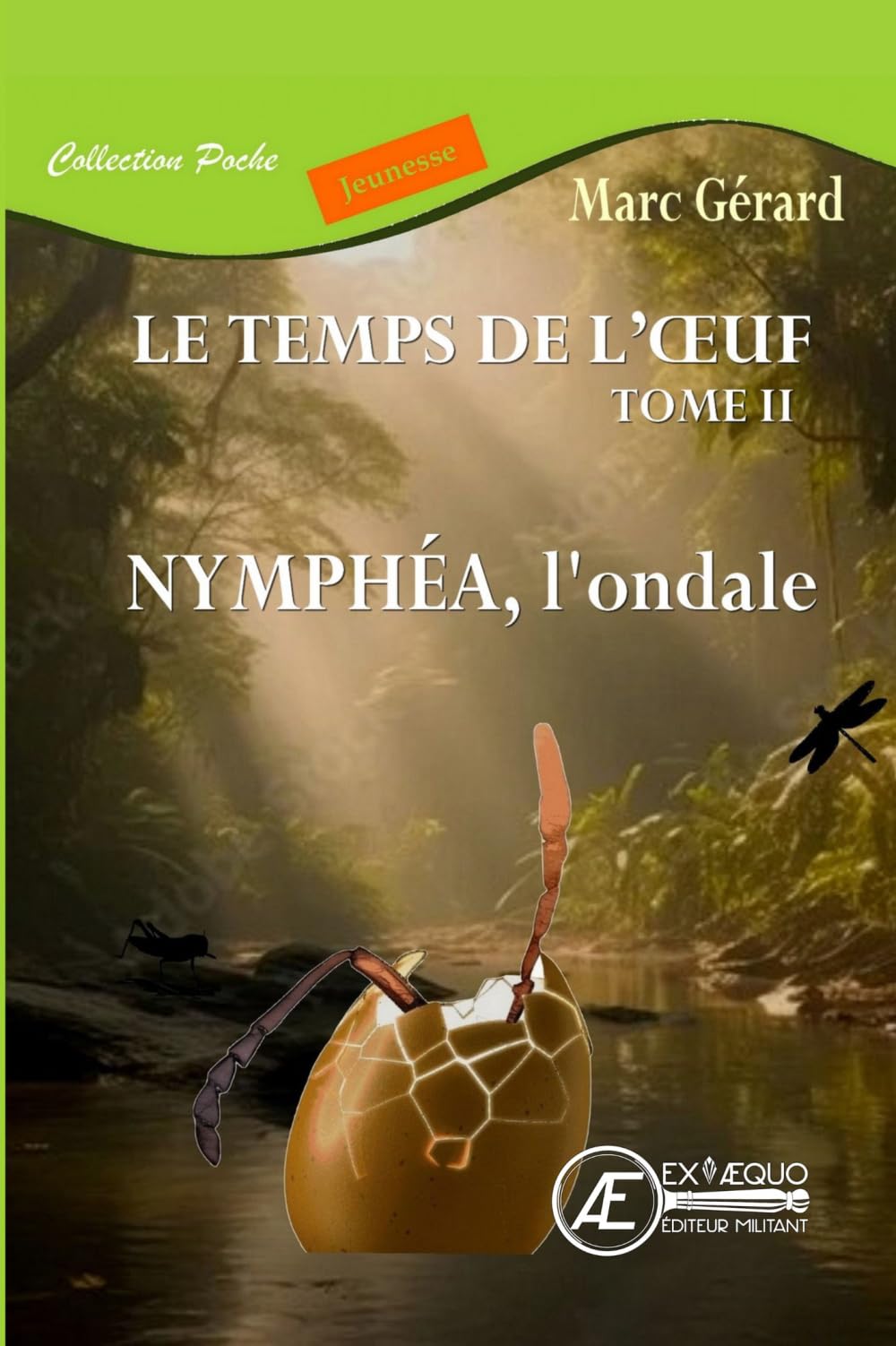 Nymphéa l'ondale - poche: Le temps de l'oeuf - tome 2