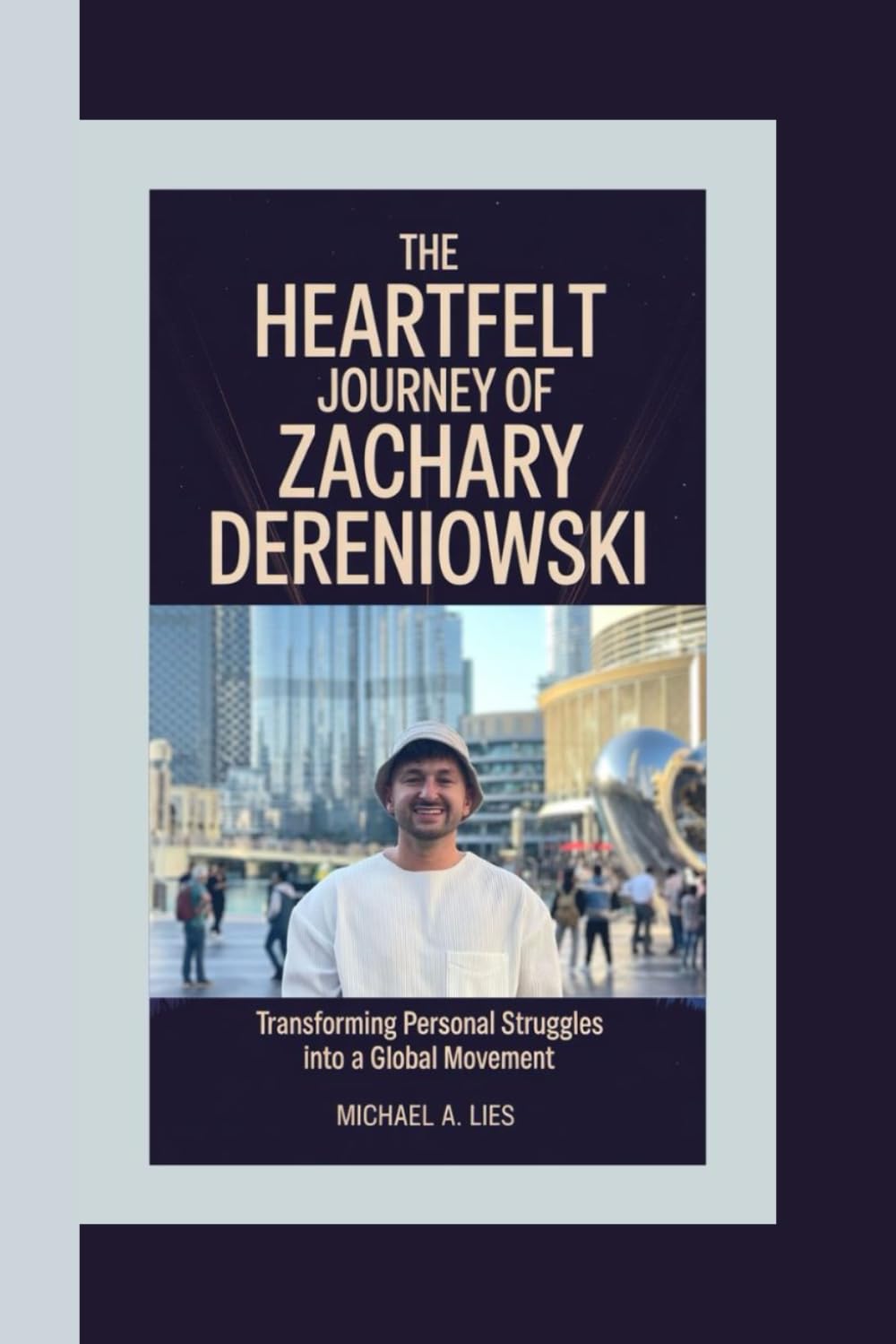 ZACHARY DERENIOWSKI: The Heartfelt Journey of zachary dereniowski Transforming Personal Struggles into a Global Movement