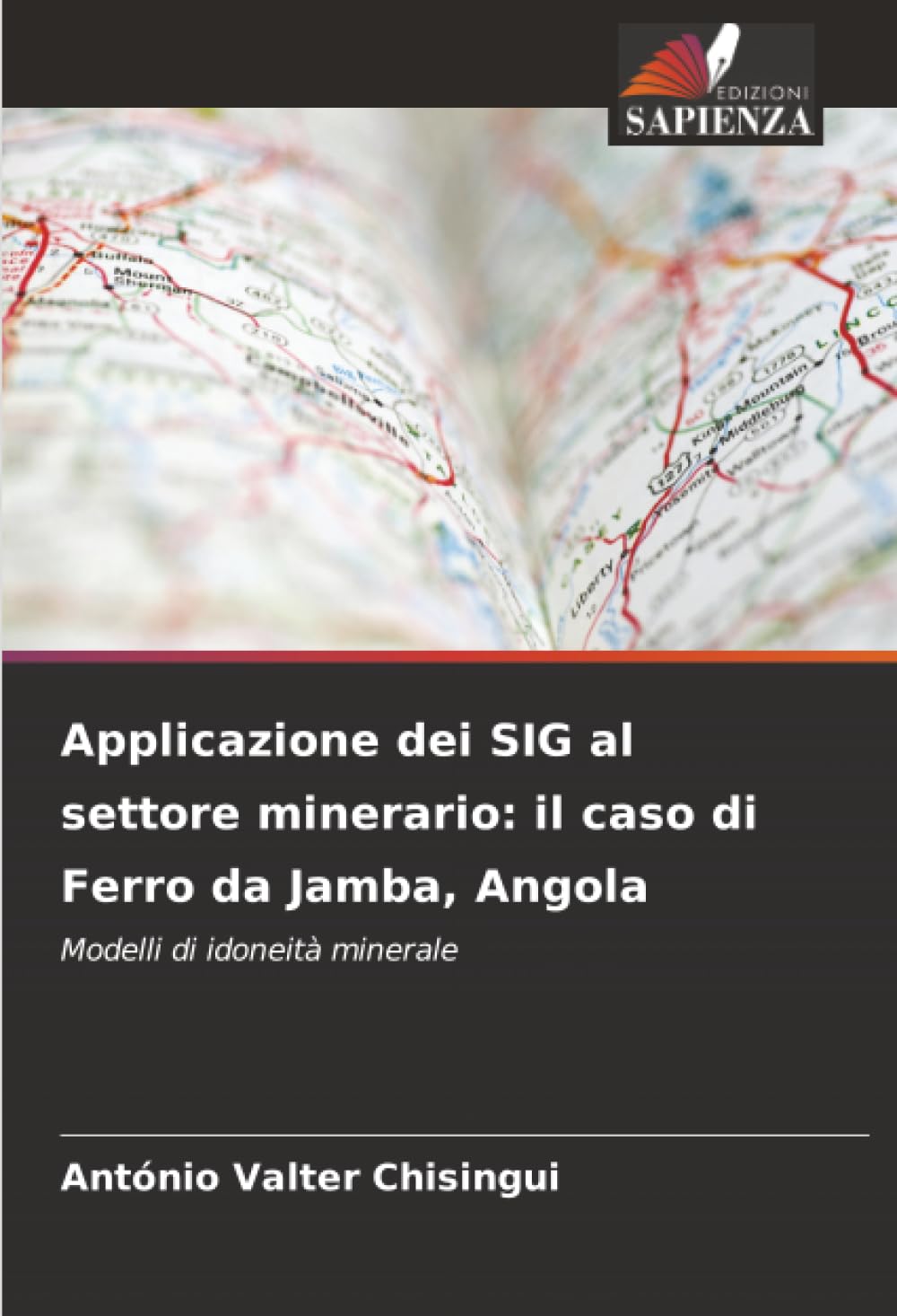 Applicazione dei SIG al settore minerario: il caso di Ferro da Jamba, Angola: Modelli di idoneità minerale