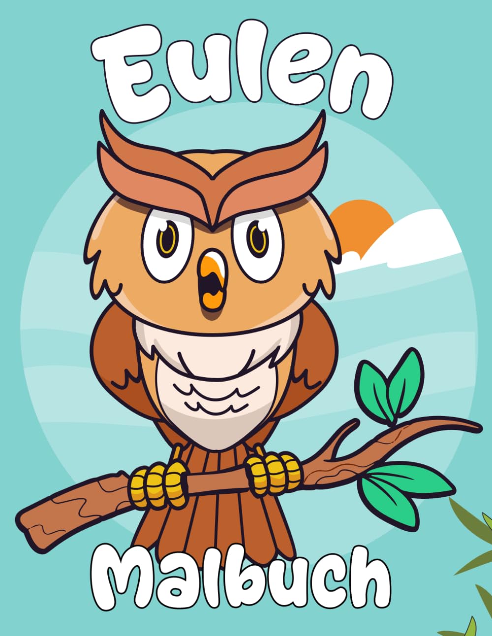 Eulen Malbuch: 31 einfache Ausmalbilder für Kinder ab 2 Jahren – großes Format