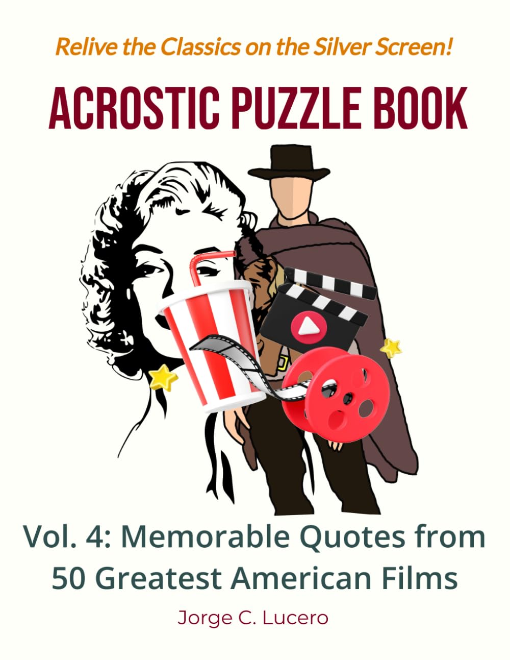 Acrostic Puzzle Book: Vol. 4: Memorable Quotes from 50 Greatest American Films