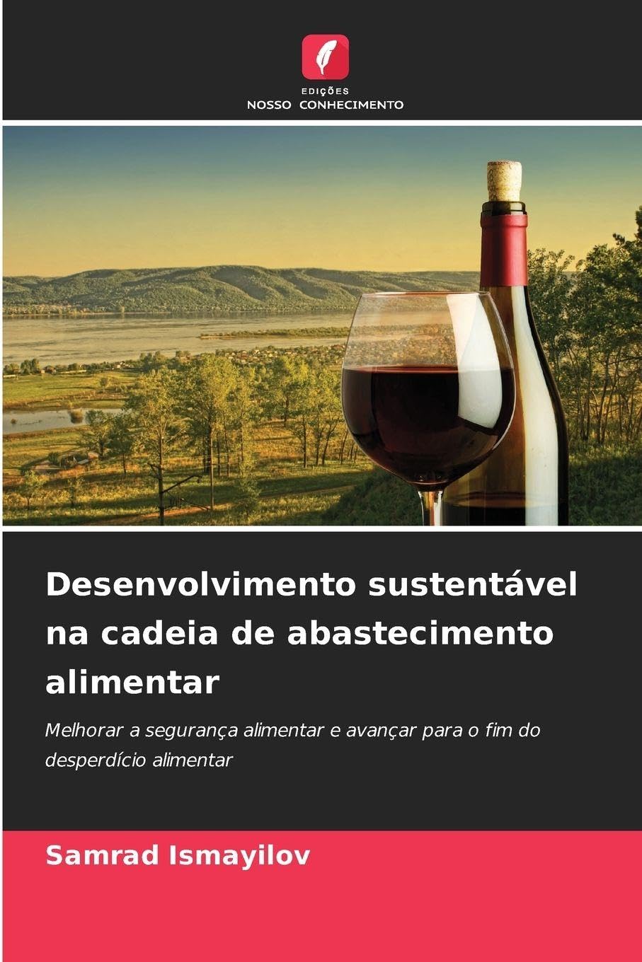 Desenvolvimento sustentável na cadeia de abastecimento alimentar: Melhorar a segurança alimentar e avançar para o fim do desperdício alimentar