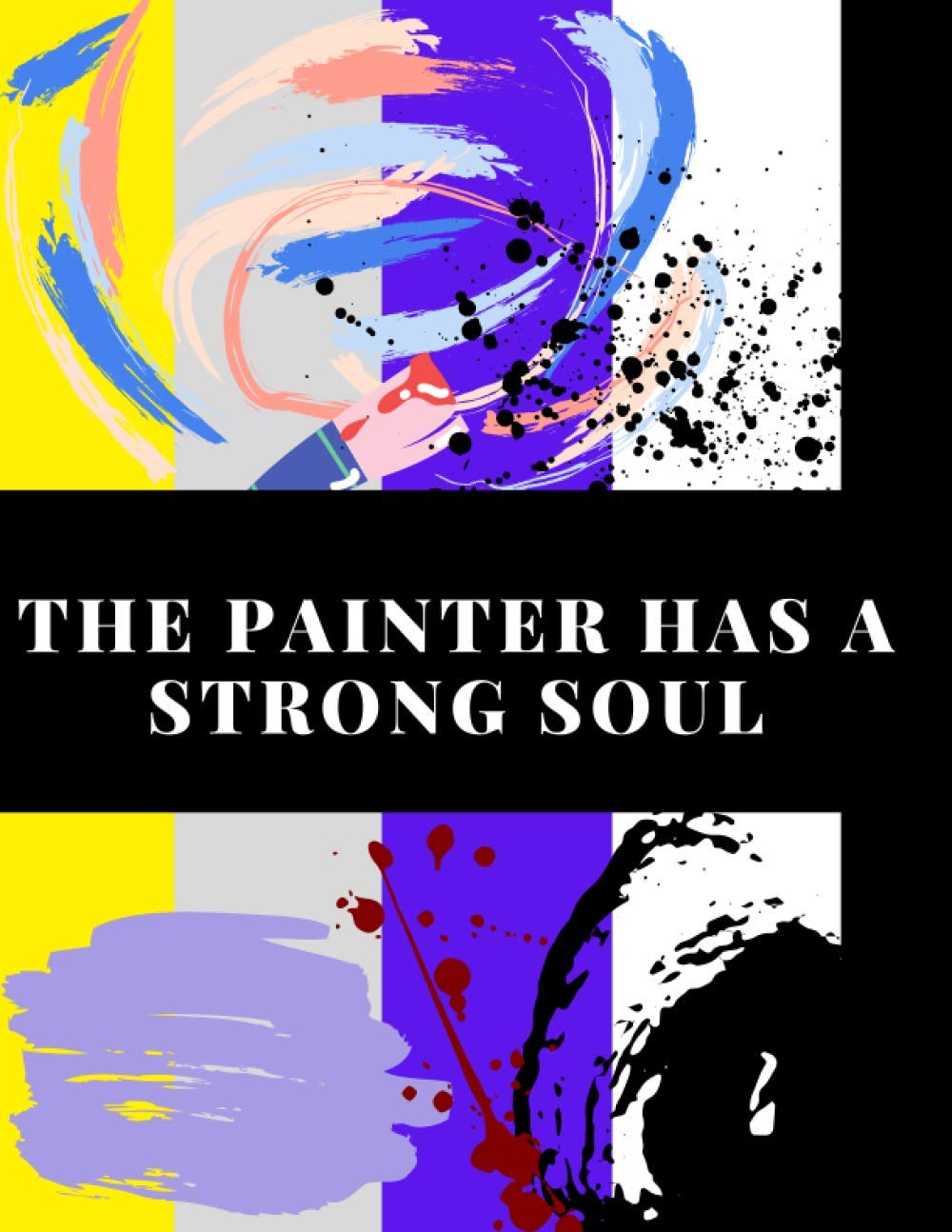 The painter has a strong soul: The painting craze appears in the paintbrush and palette