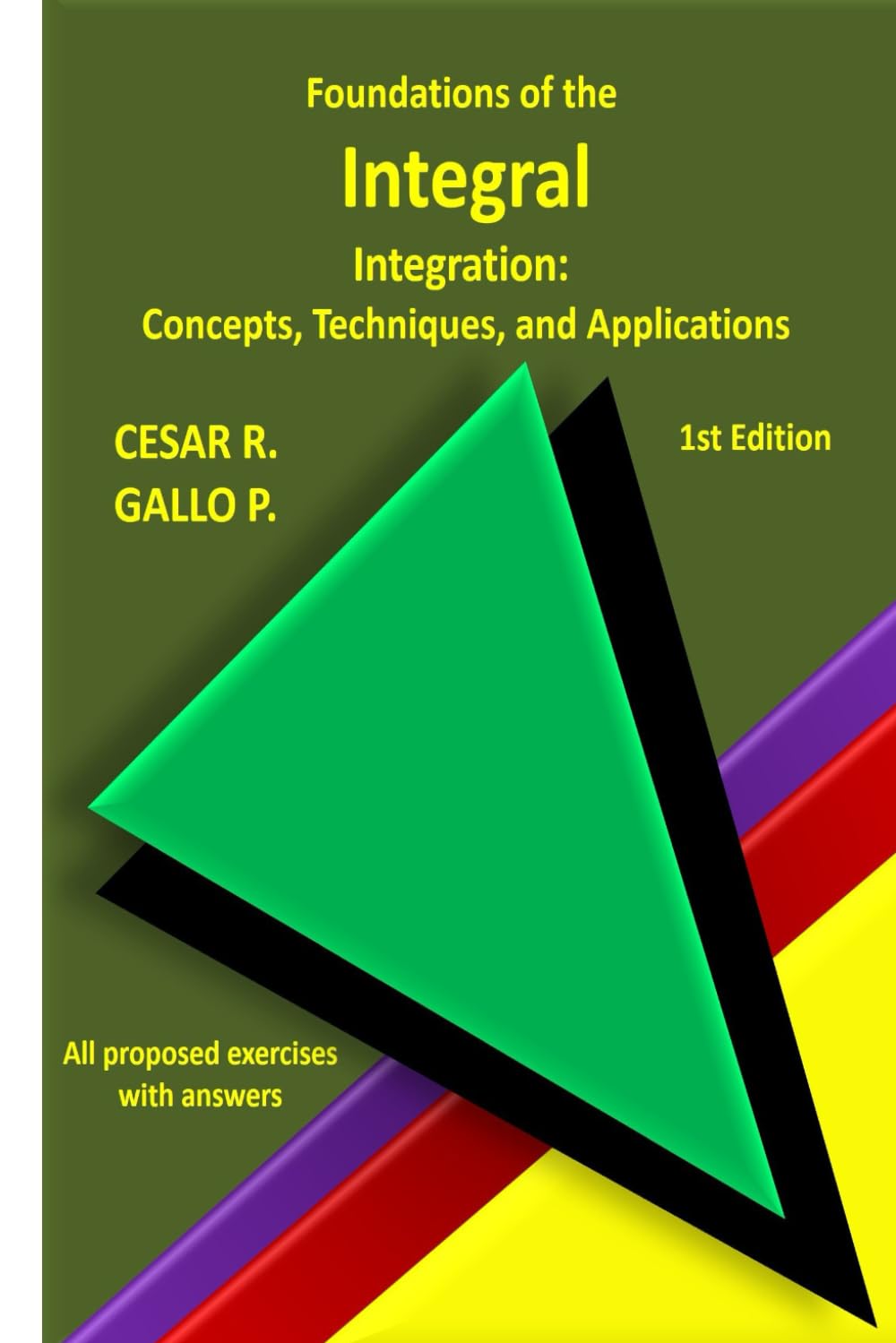 Foundations of the Integral: Integration: Concepts, Techniques, and Applications: 5 (Understanding Calculus)