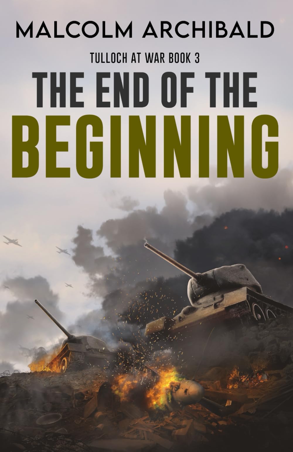 The End of the Beginning (Tulloch at War)