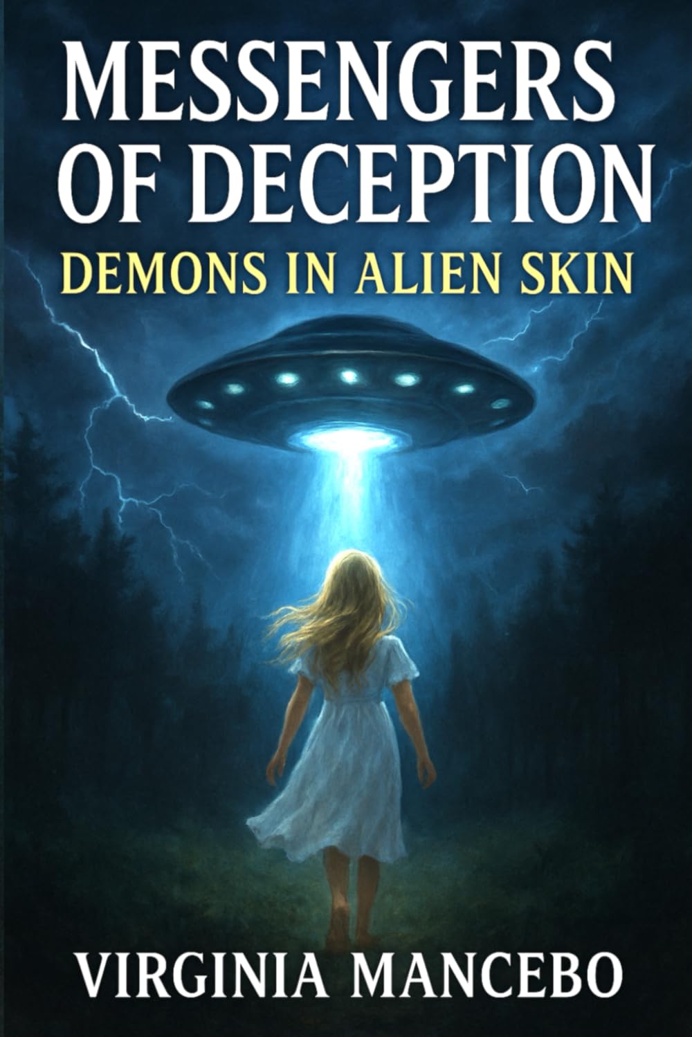 MESSENGERS OF DECEPTION: Demons in alien skin