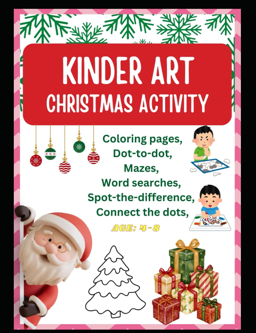 Christmas Activity Book For Kids: 10 types of activities. Ages 4-6