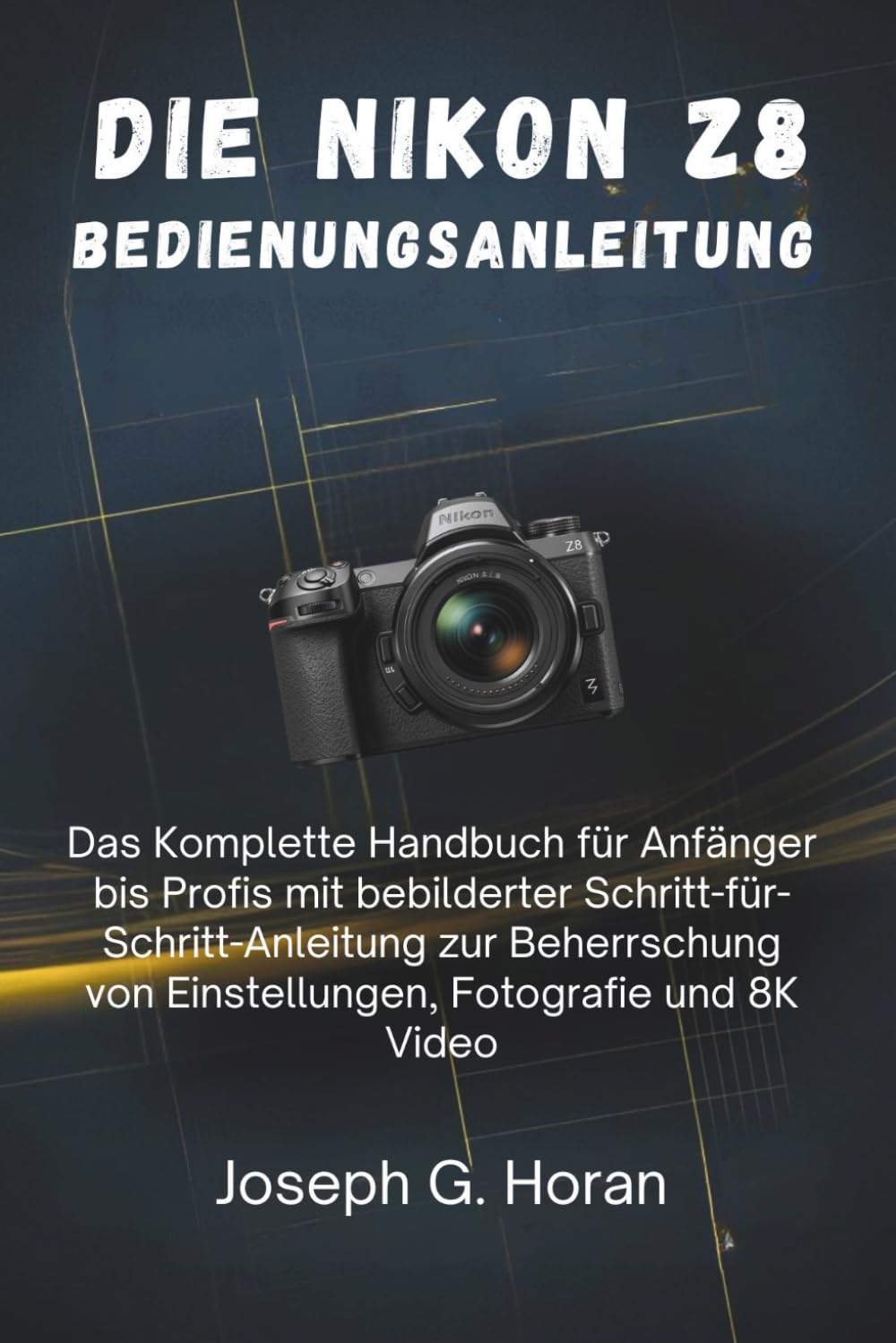 Manuel Nikon Z8 pour comprendre facilement les menus et réussir vos vidéos 8K