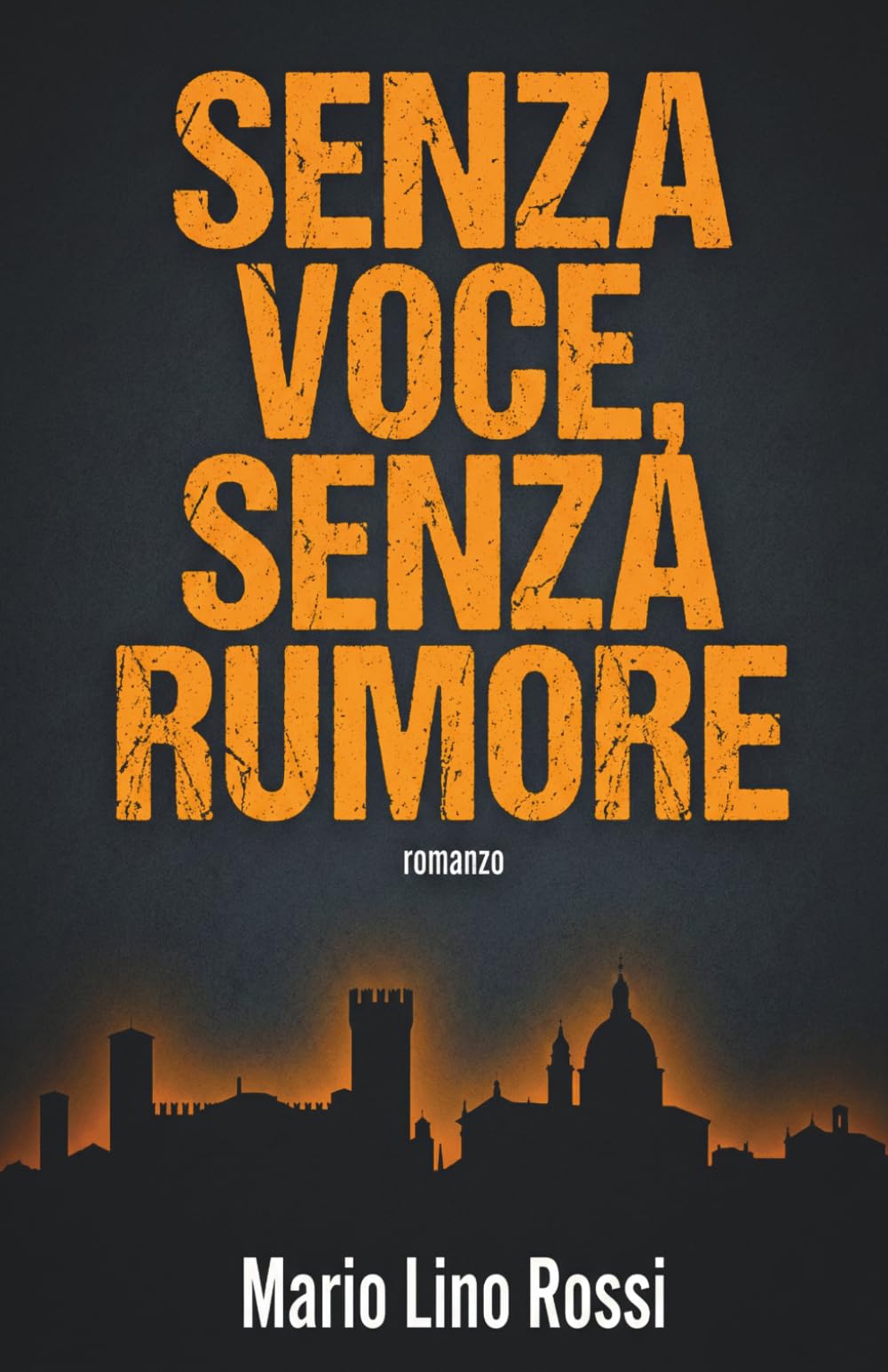 Senza Voce, Senza Rumore: L'Eco della Verità: Un Techno-Thriller tra i segreti di Mantova