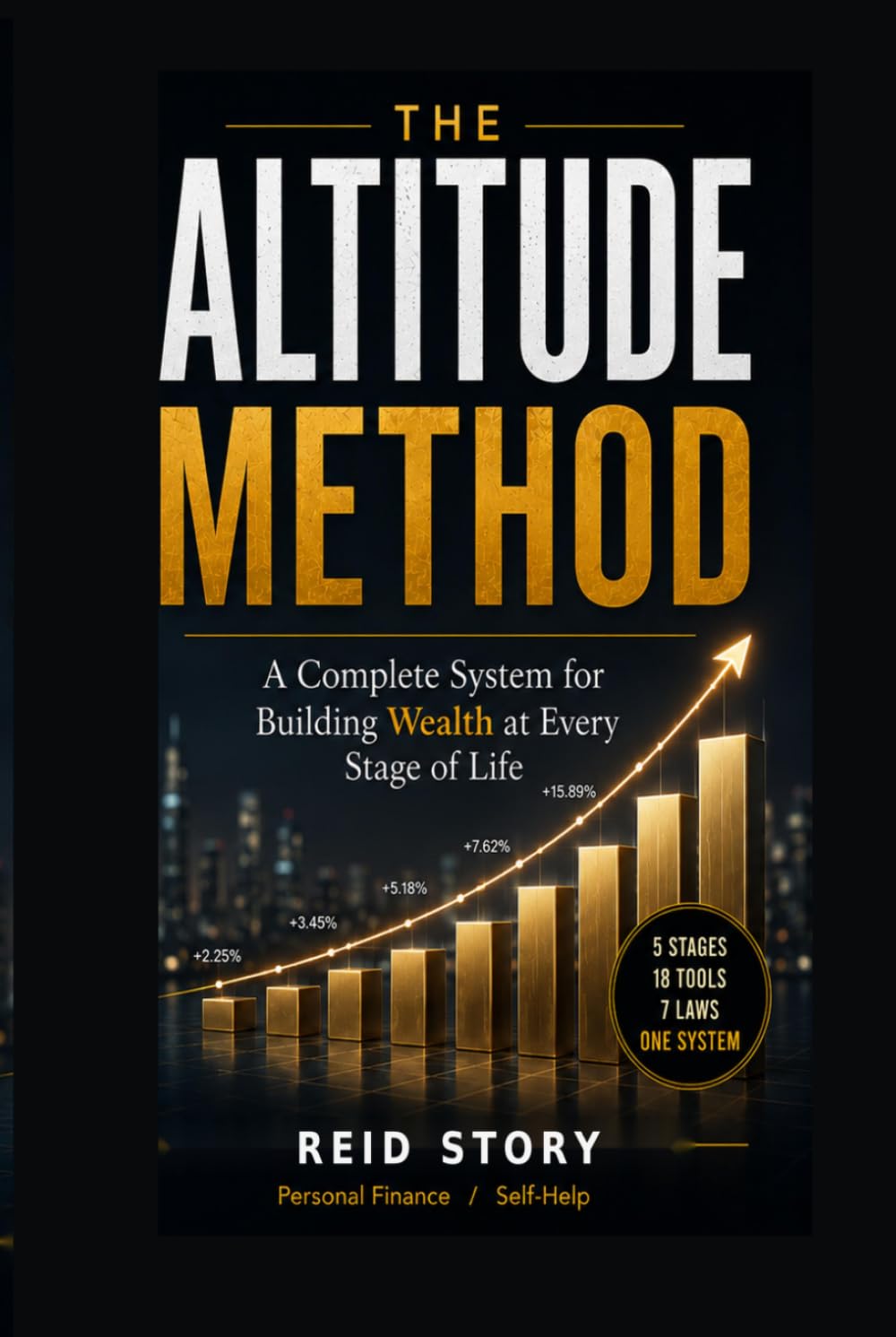 The Altitude Method: A Complete System for Building Wealth at Every Stage of Life