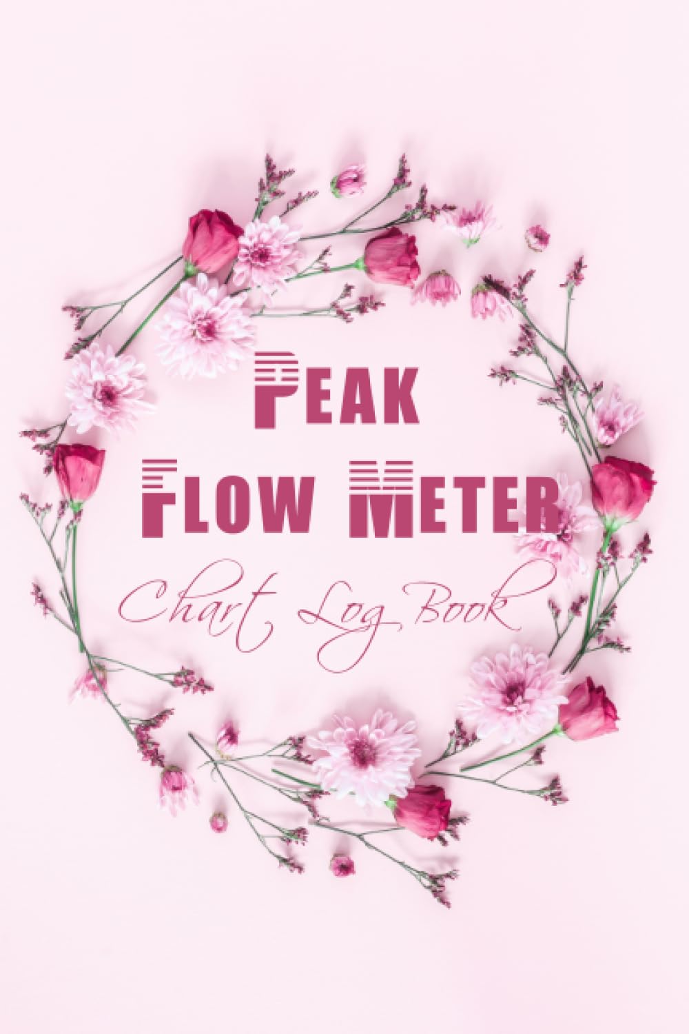 Peak flow meter chart log book A comprehensive logbook for peak flow
