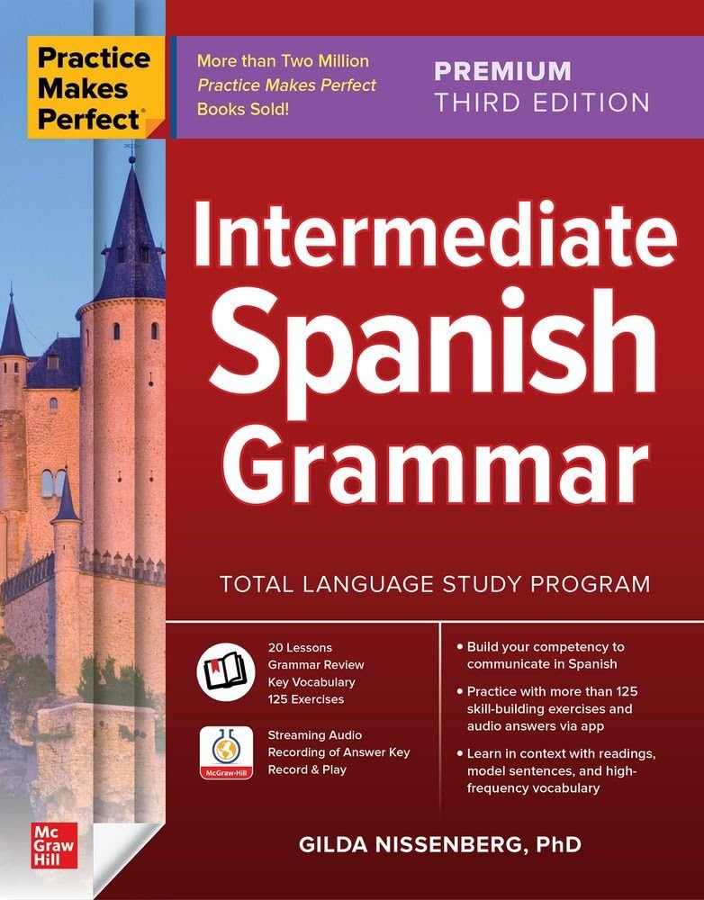 Practice Makes Perfect Intermediate Spanish  by Gilda Nissenberg PAPERBACK