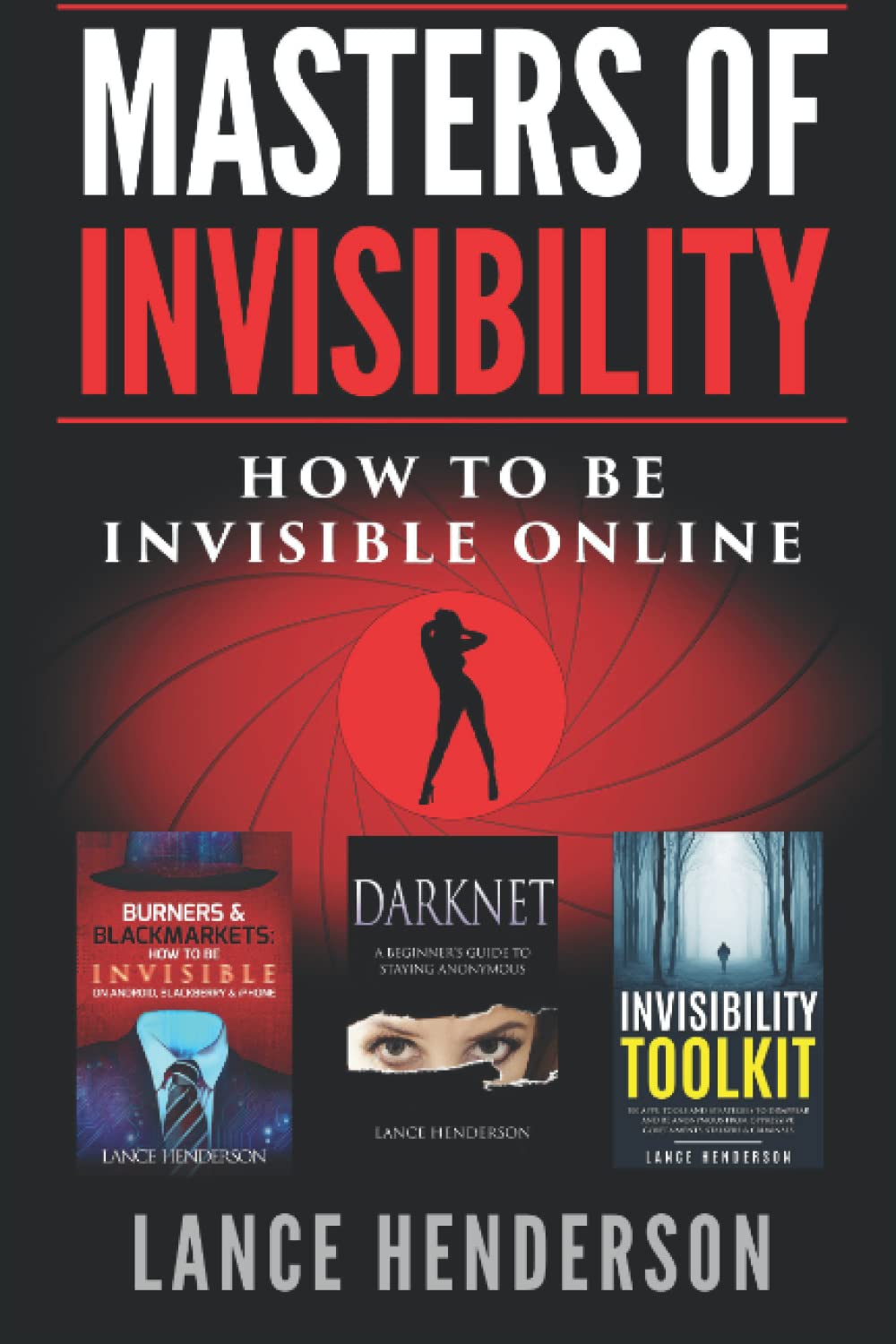 Masters of Invisibility: How to be invisible online