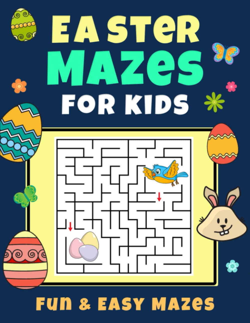 Easter Mazes Book For Kids | Easter Basket Stuffers: Fun & Easy with Bunnies, Eggs, and Chicks | Easter Activity Book (Easter Baskets For Kids)