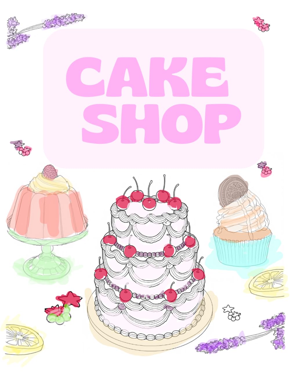 Litte Bakers Coloring Book: Fun & Easy Coloring Pages for Kids: Deliciously Cute Desserts to Spark Creativity in Little Artists