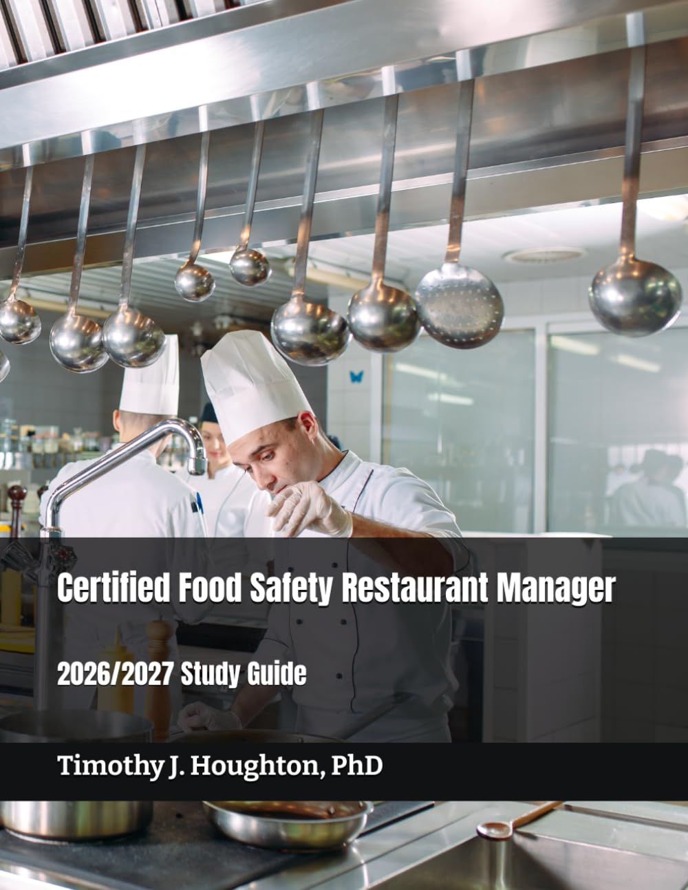 Certified Food Safety Restaurant Manager: 2026/2027 Study Guide (The Easy Way Series!)