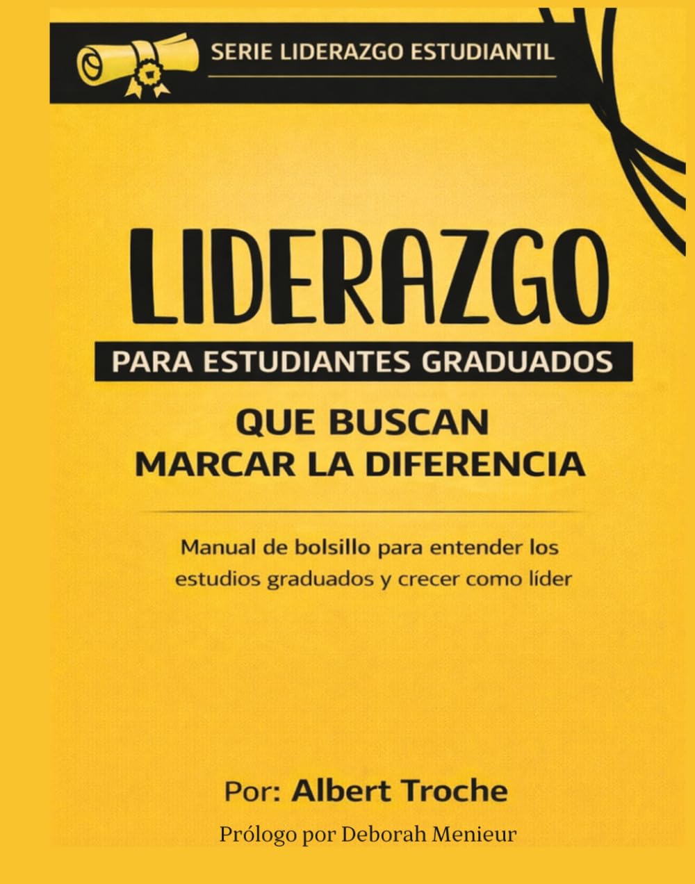 Liderazgo: para estudiantes graduados que buscan marcar la diferencia