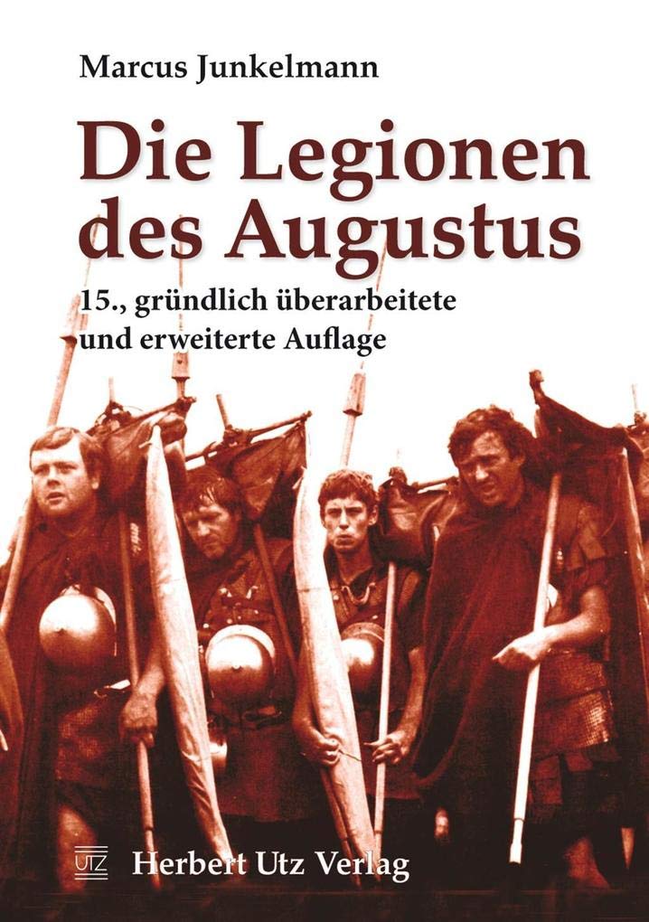 Die Legionen des Augustus (Sachbuch)