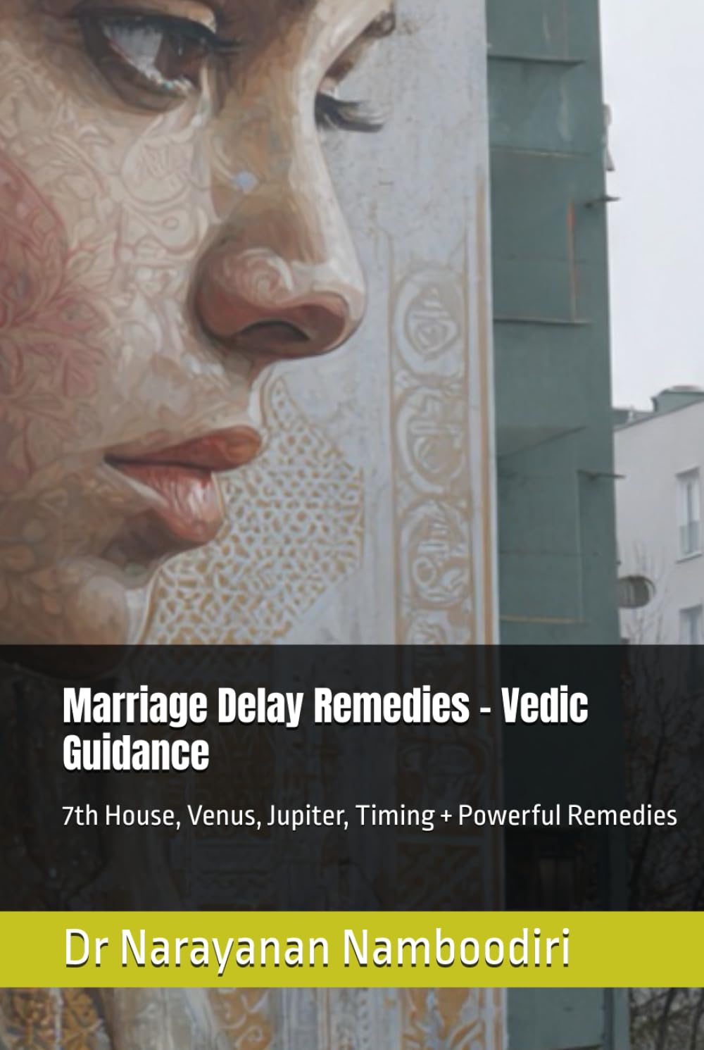 Marriage Delay Remedies - Vedic Guidance: 7th House, Venus, Jupiter, Timing + Powerful Remedies (Astrology Remedies & Solutions)