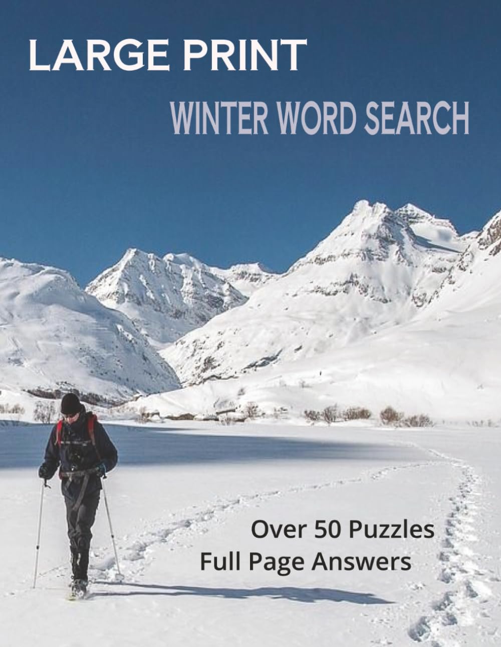 Large Print Winter Word Search Puzzle Book: Large Print Winter Easy to Read Themed Word Search Puzzles for Relaxation, Brain Health, and Cozy Indoor Fun (Large Print Sports Word Search Series)