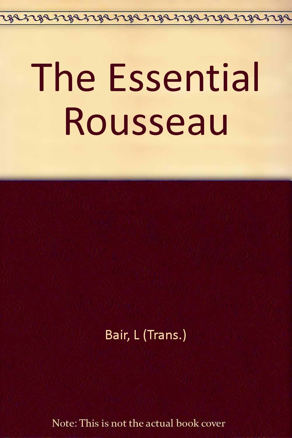 Amazon.co.jp The Essential Rousseau (Essentials) Rousseau, Jean