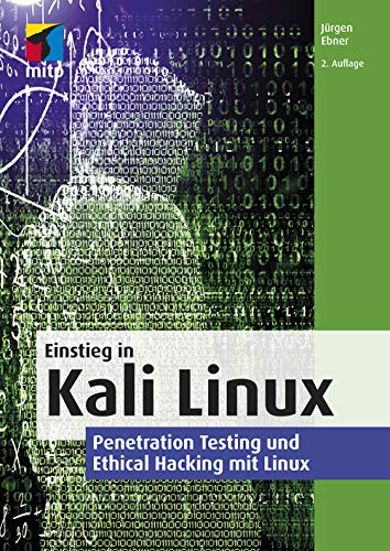Télécharger Einstieg in Kali Linux: Penetration Testing und Ethical Hacking mit Linux (mitp Professional) (Germa Livre PDF Gratuit