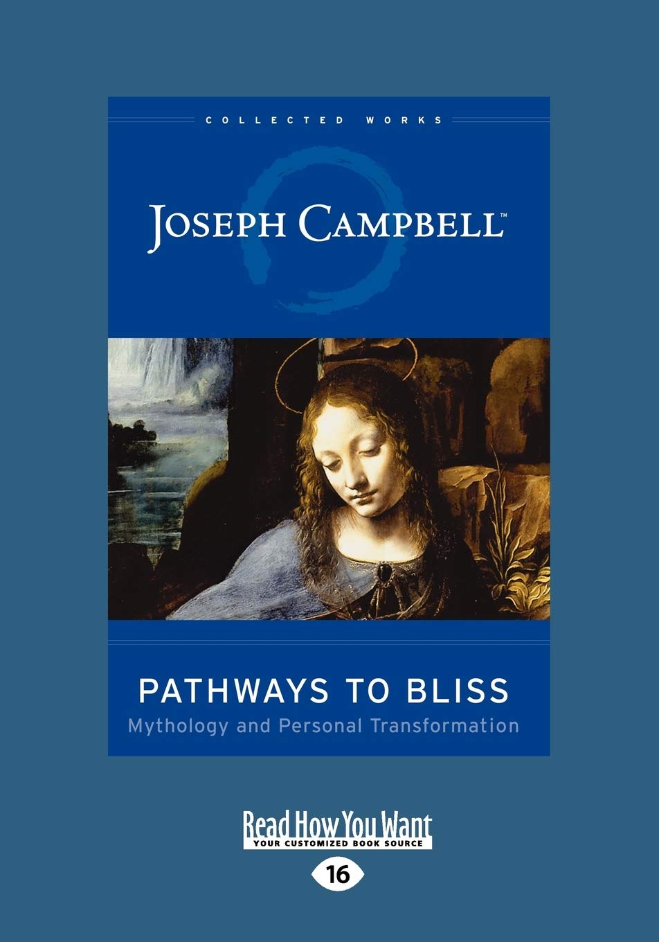Pathways to Bliss: Mythology and Personal Transformation