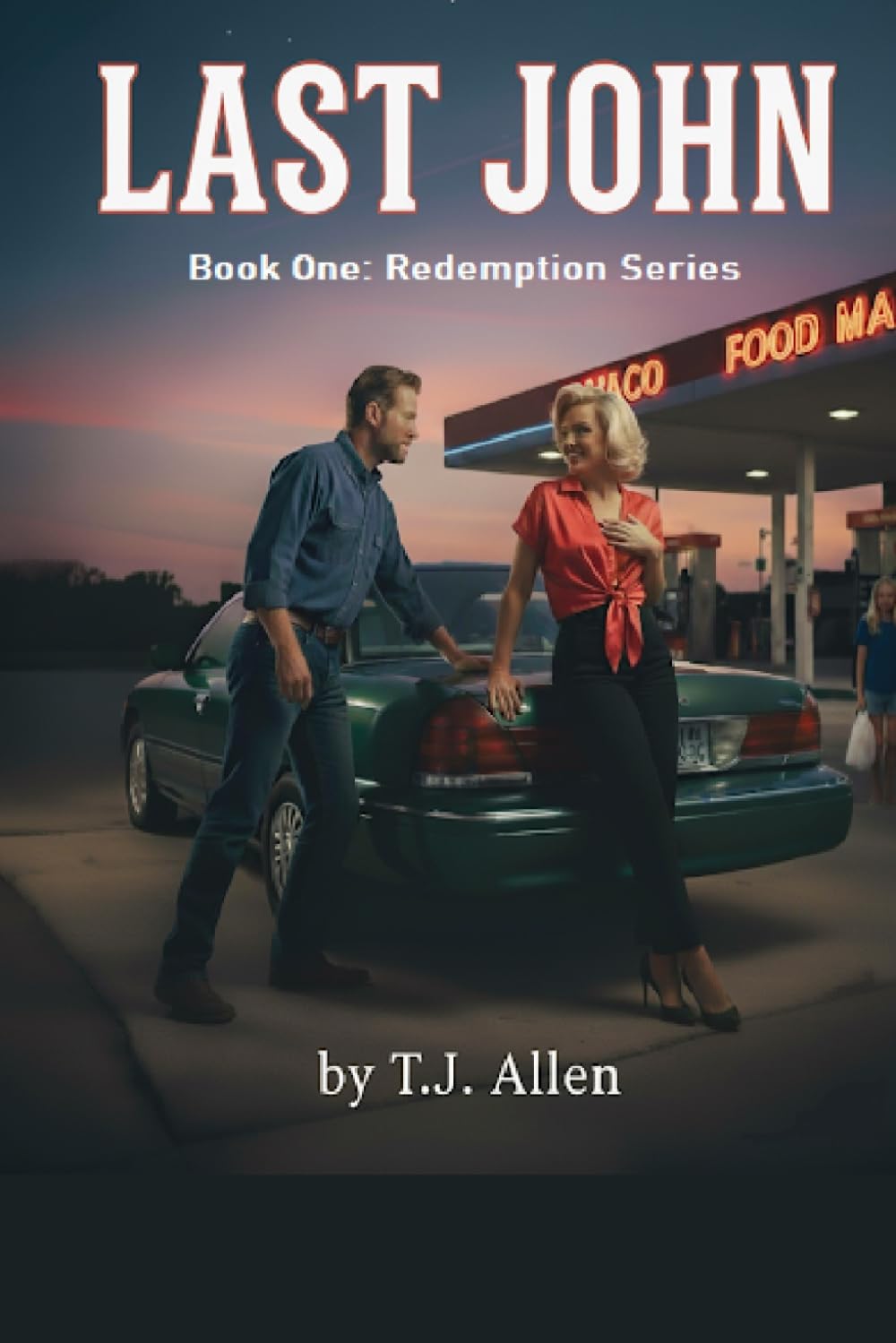 Last John: Book One: The Redemption Series