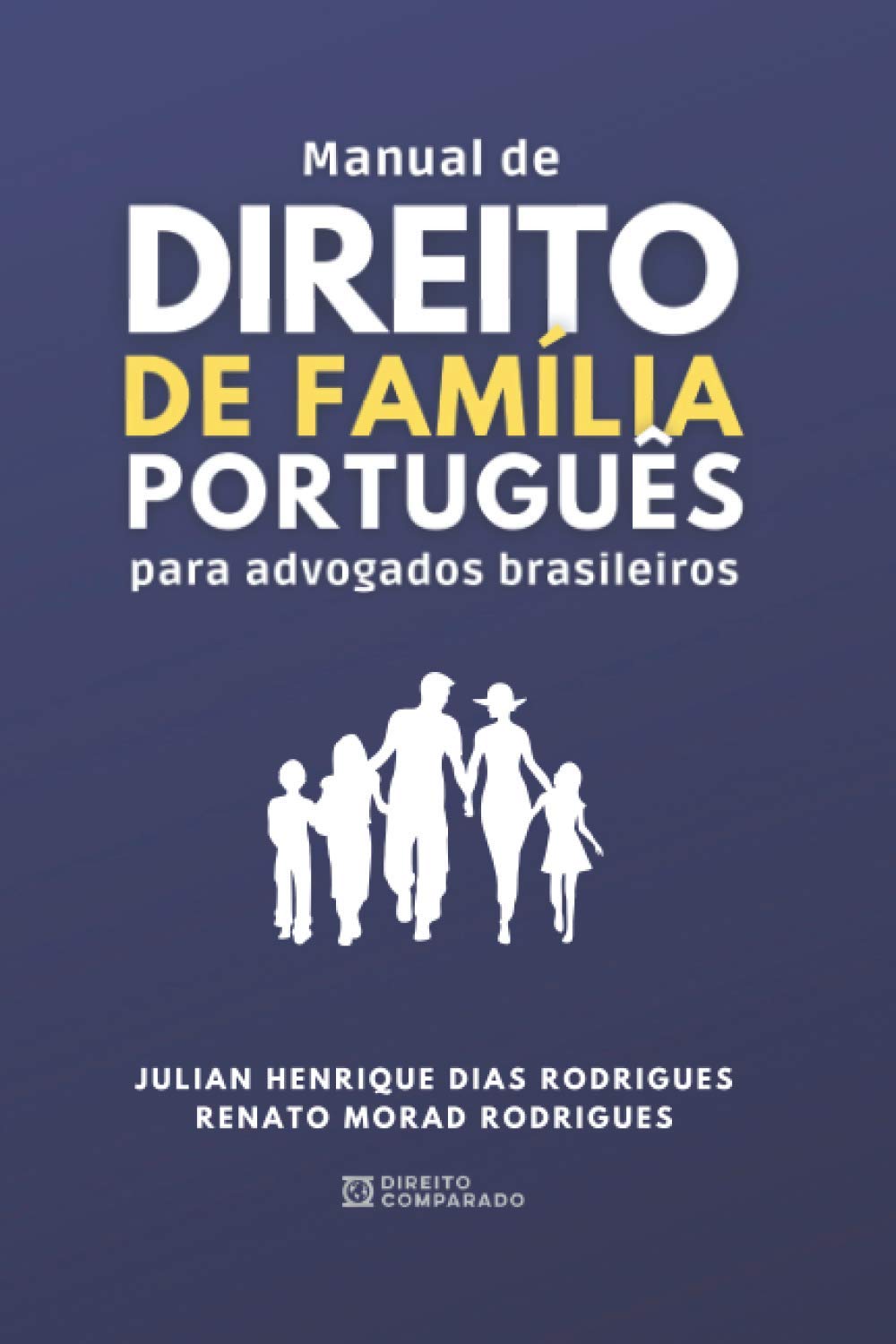 Manual de Direito de Família Português para Advogados Brasileiros