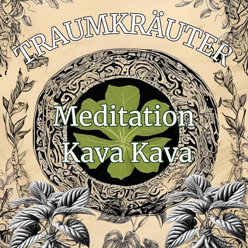 Kava Kava - Traumreise
