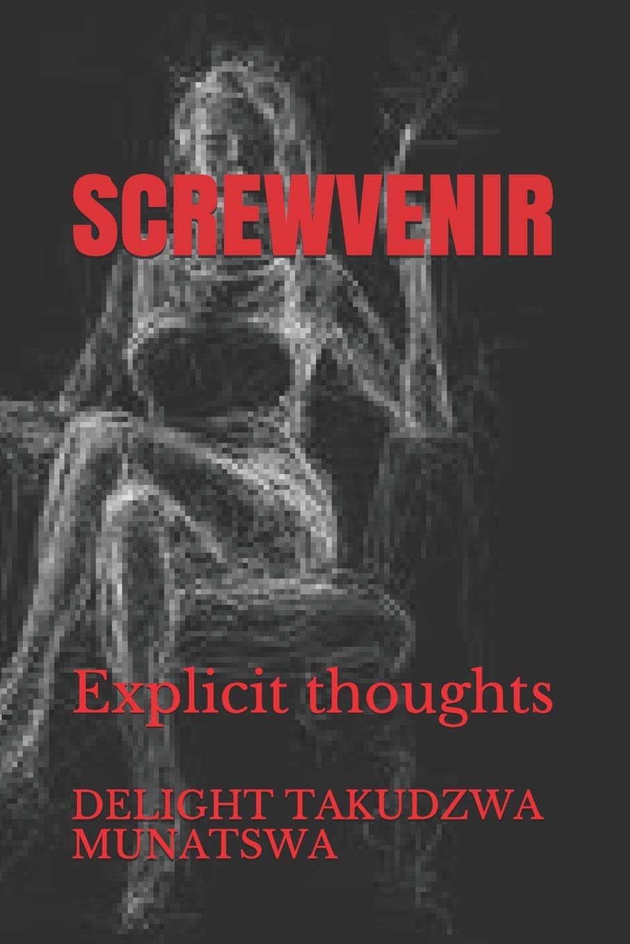 Screwvenir: Explicit thoughts