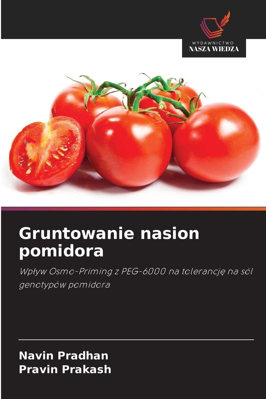 Gruntowanie nasion pomidora: Wp¿yw Osmo-Priming z PEG-6000 na tolerancj¿ na sól genotypów pomidora