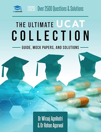 The Ultimate UCAT Collection: 3 Books In One, 2,650 Practice Questions, Fully Worked Solutions, Includes 6 Mock Papers, 2019 Edition, UniAdmissions