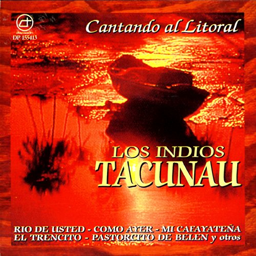 Cantando Al Litoral by Los Indios Tacunau on Amazon Music Amazon.co.uk