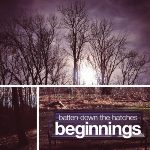 Beginnings Batten Down the Hatches Digital Music