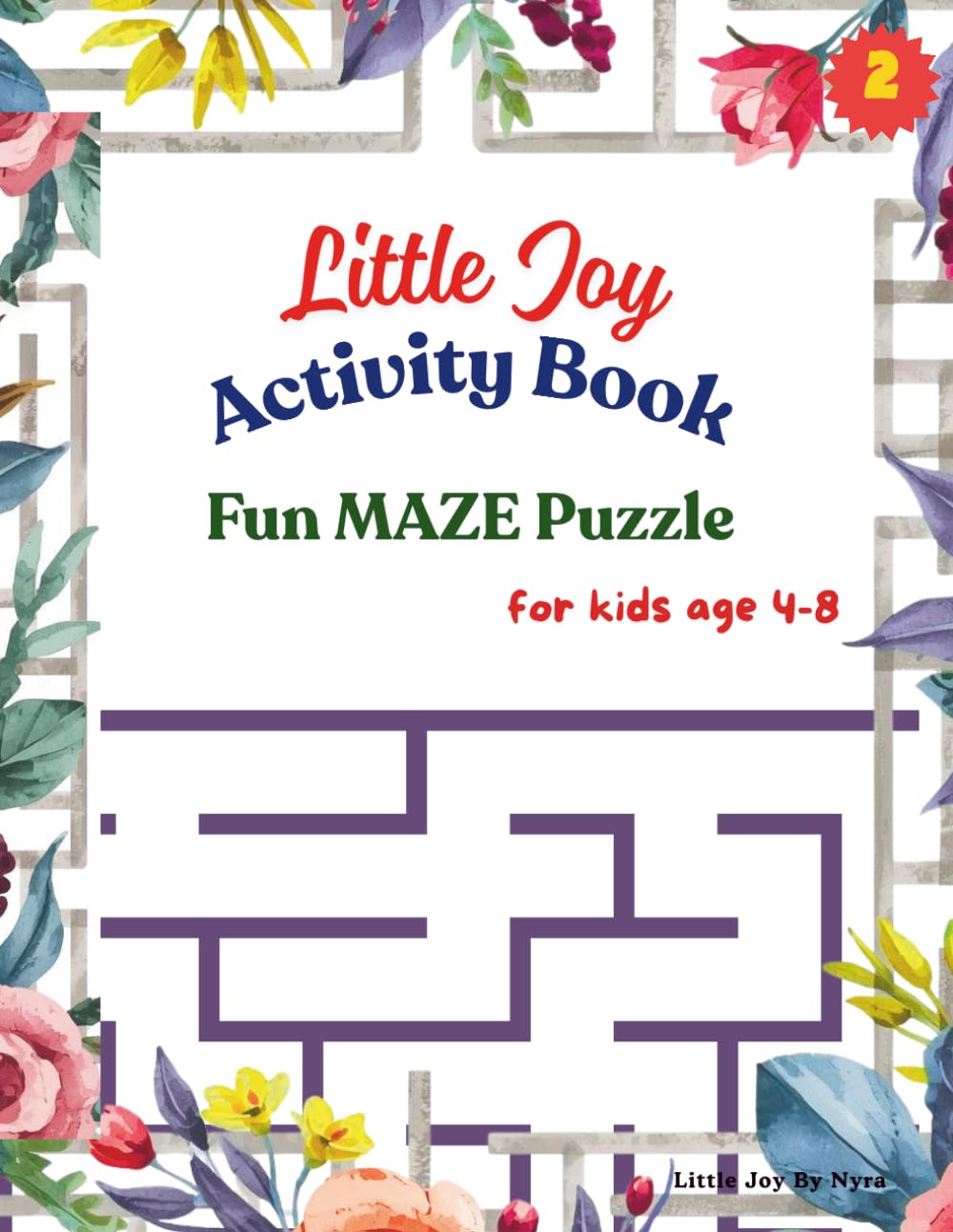 Little Joy : Fun Maze Puzzle Book: Simple to Moderate Mazes for Ages 4–8 (Little Joy : Activity Book for kids)