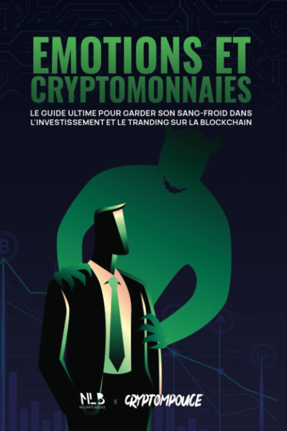 Émotions And Cryptomonnaies Le Guide Ultime Pour Garder Son Sang |  Desertcart Gambia