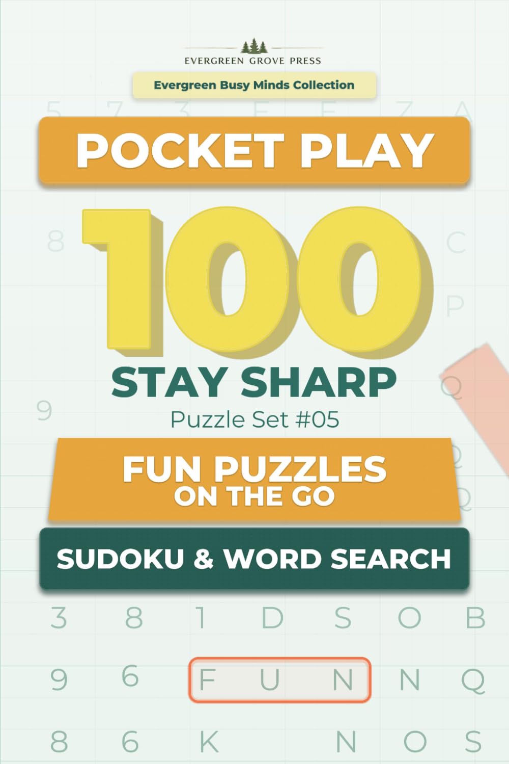 Pocket Play: 100 Stay Sharp Sudoku & Word Search Puzzles: Fun Puzzles on the Go