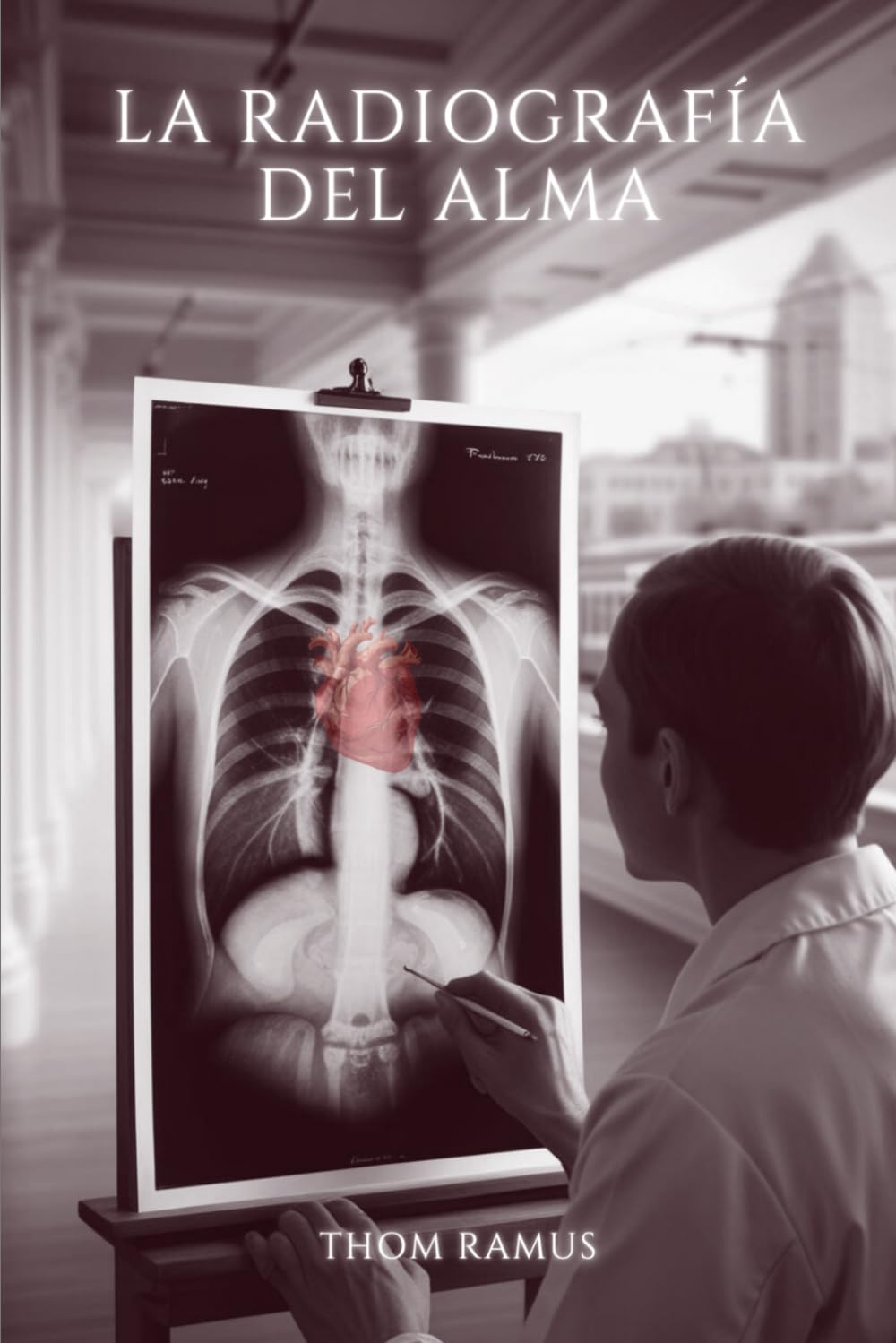 La Radiografía del Alma (Vidas en Transición)