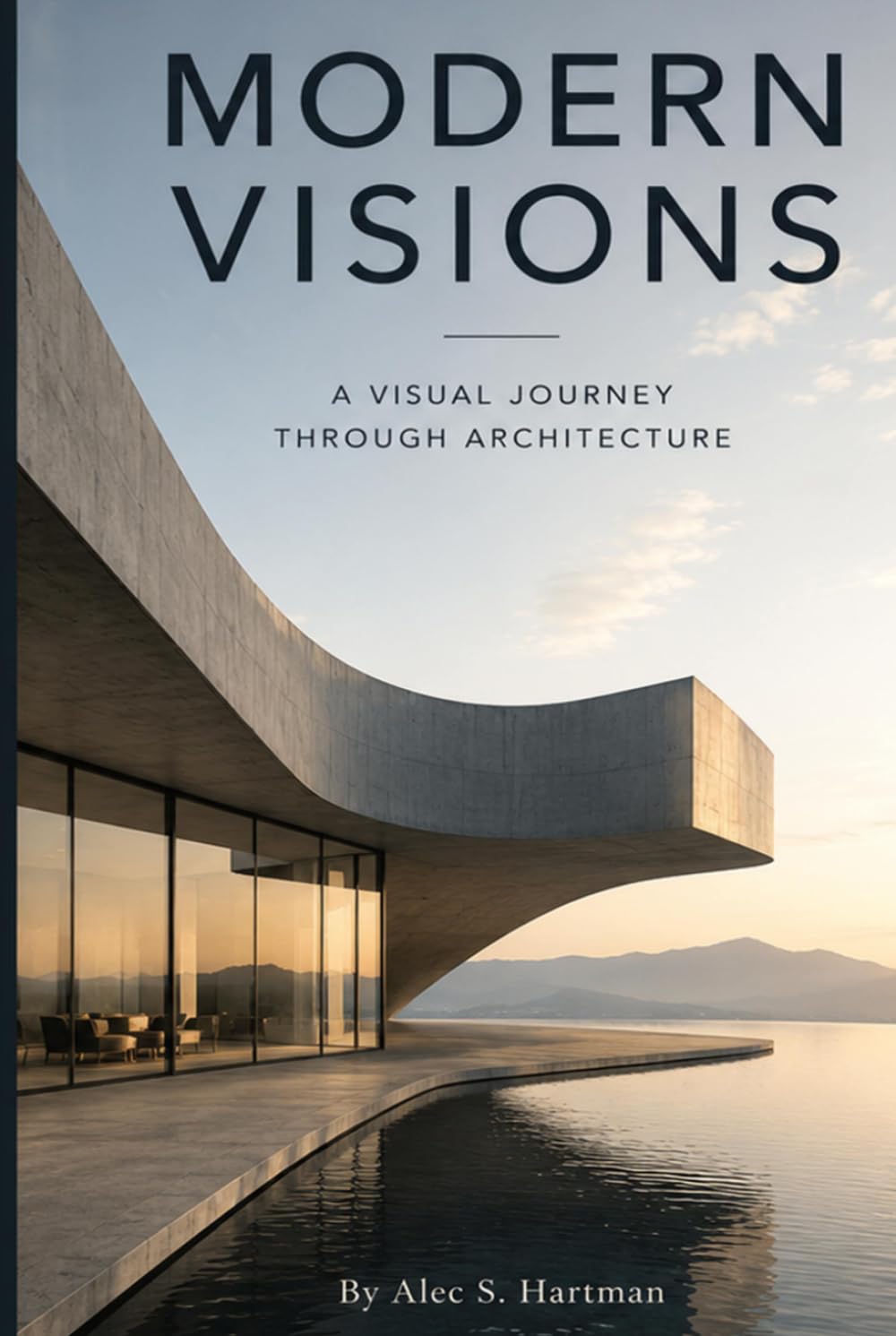 Modern Visions: A Visual Journey Through Architecture