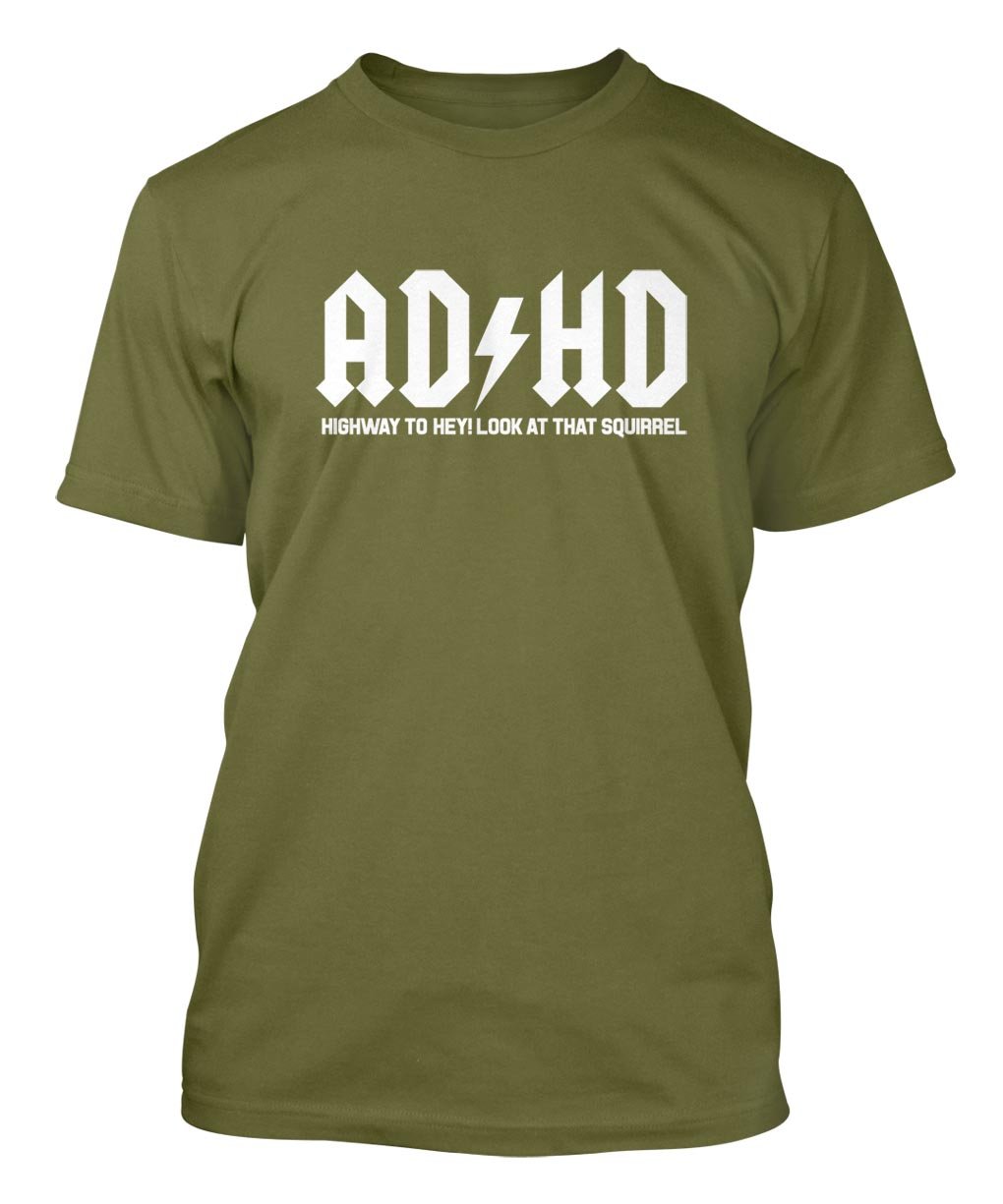 ADHD Highway to Hey Look A Squirrel Men's T-Shirt