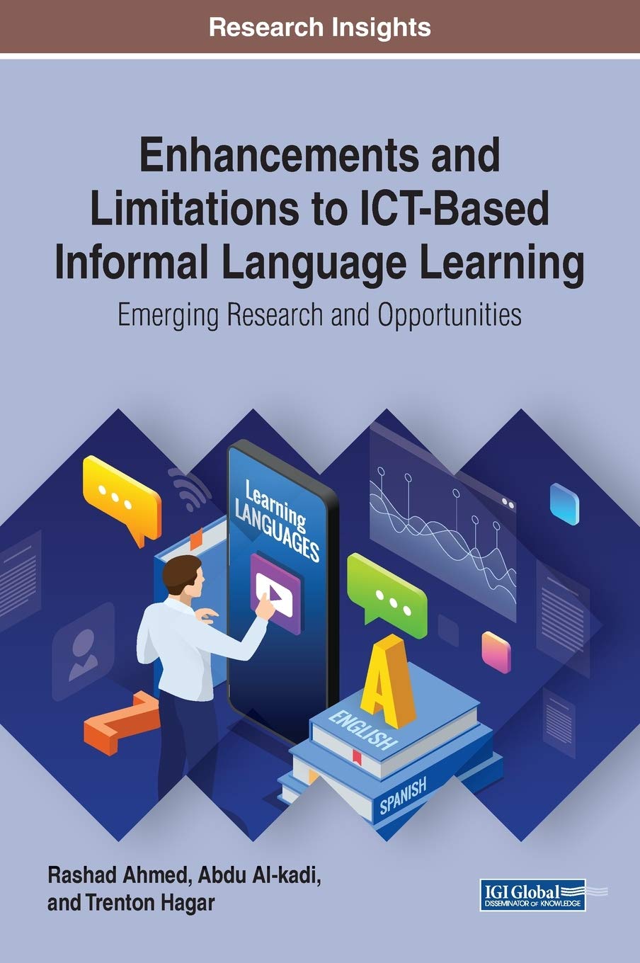 Enhancements and Limitations to Ict-based Informal Language Learning: Emerging Research and Opportunities